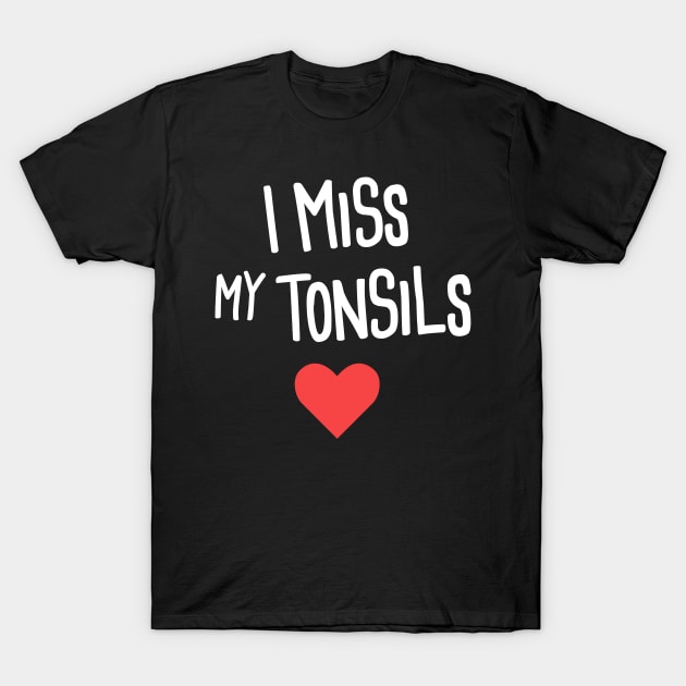 Funny Tonsillitis Tonsil Surgery Get Well Gift T-Shirt by Wizardmode